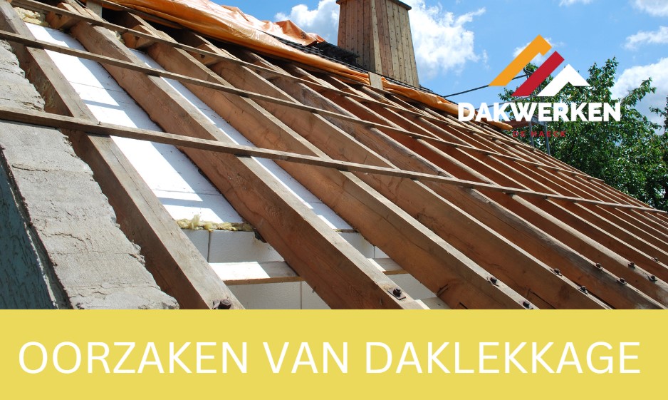 oorzaken van daklekkage