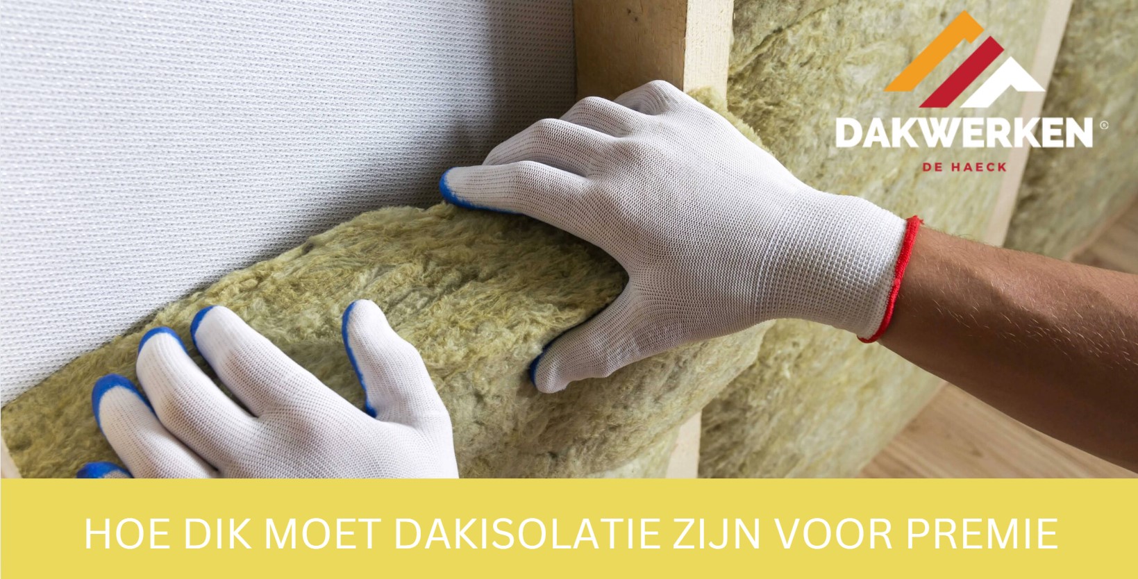 hoe dik moet dakisolatie zijn voor premie
