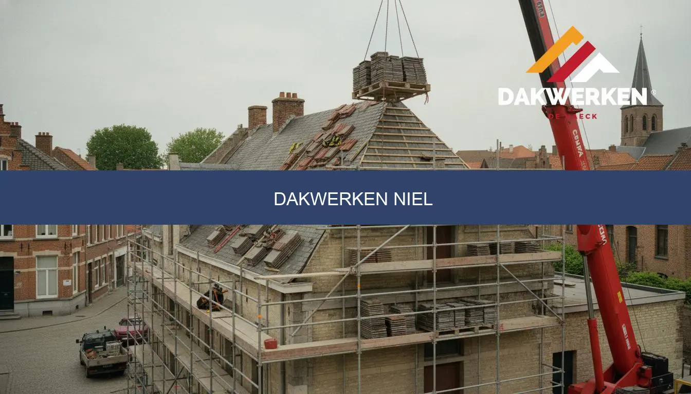 Dakwerken Niel | Gratis Offerte & Prijzen